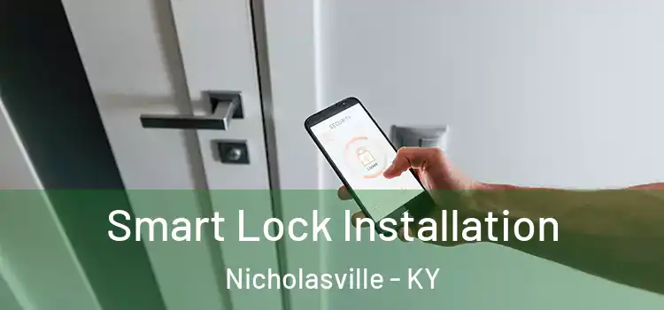 Smart Lock Installation Nicholasville - KY
